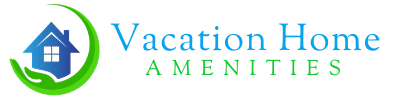 Vacation Home Amenities