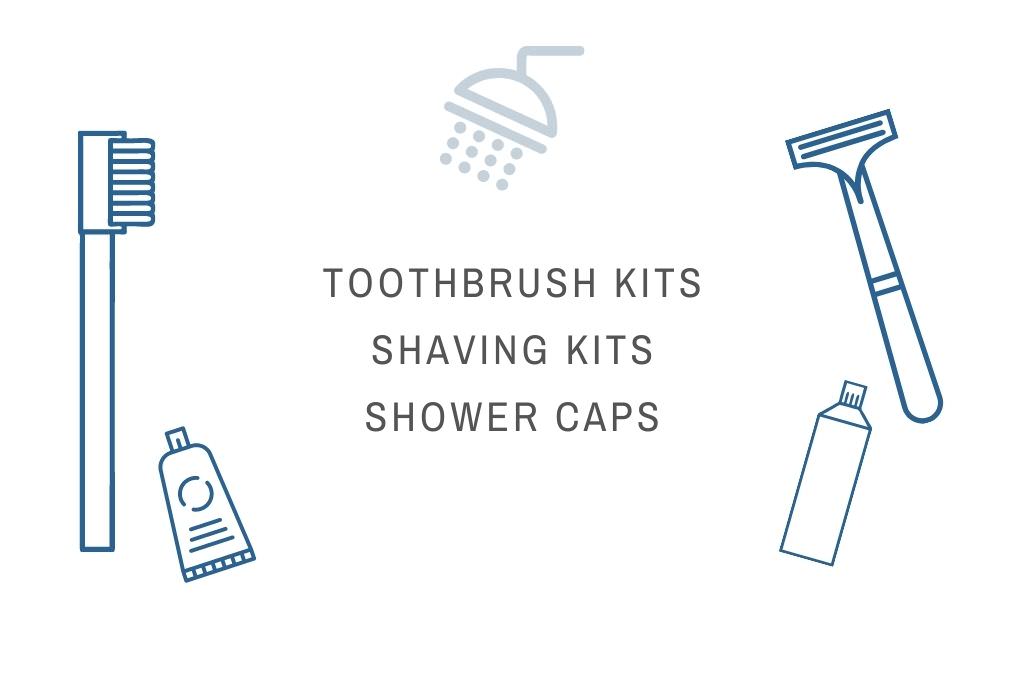 Toothbrush kits, shaving kits, shower caps